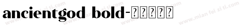 ancientgod bold字体转换